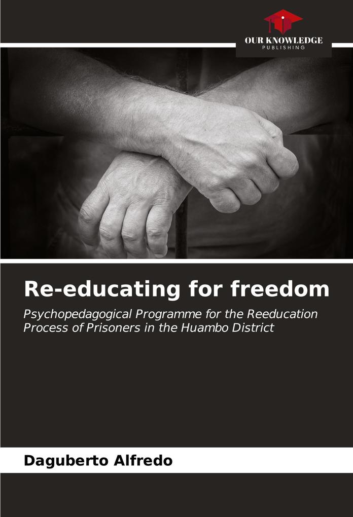 Re-educating for freedom