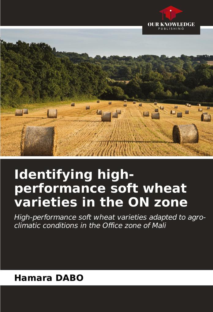 Identifying high-performance soft wheat varieties in the ON zone