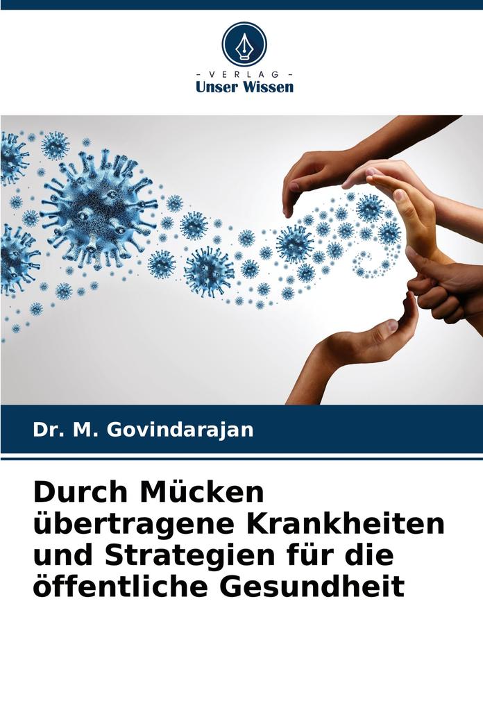 Durch Mücken übertragene Krankheiten und Strategien für die öffentliche Gesundheit