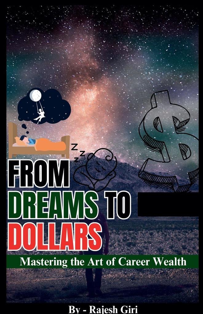 From Dreams to Dollars