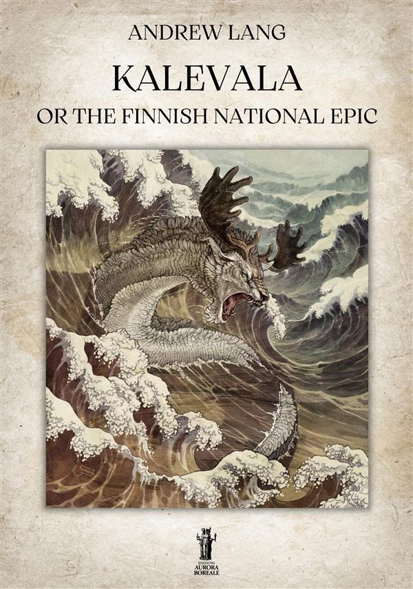 Kalevala or the Finnish National Epic