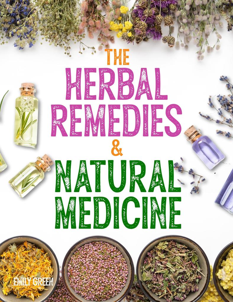 Herbal Remedies and Natural Medicine (Herbal Medicine)