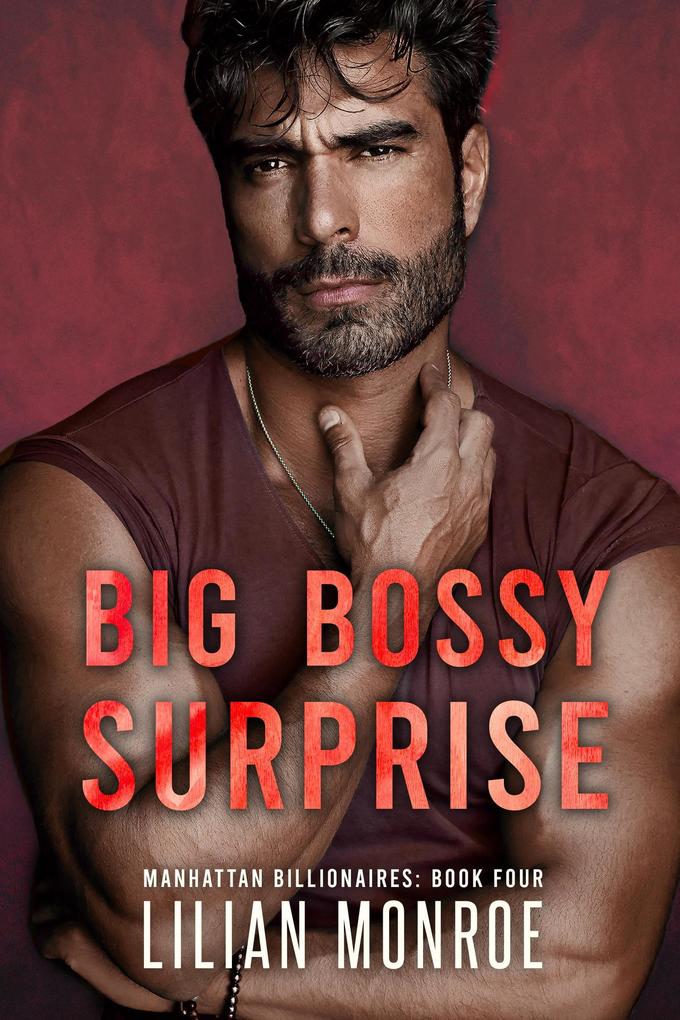 Big Bossy Surprise (Manhattan Billionaires #4)