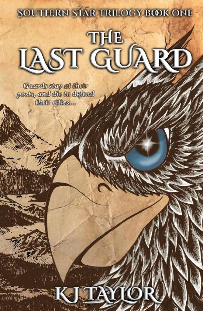 The Last Guard (The Southern Star Trilogy #1)