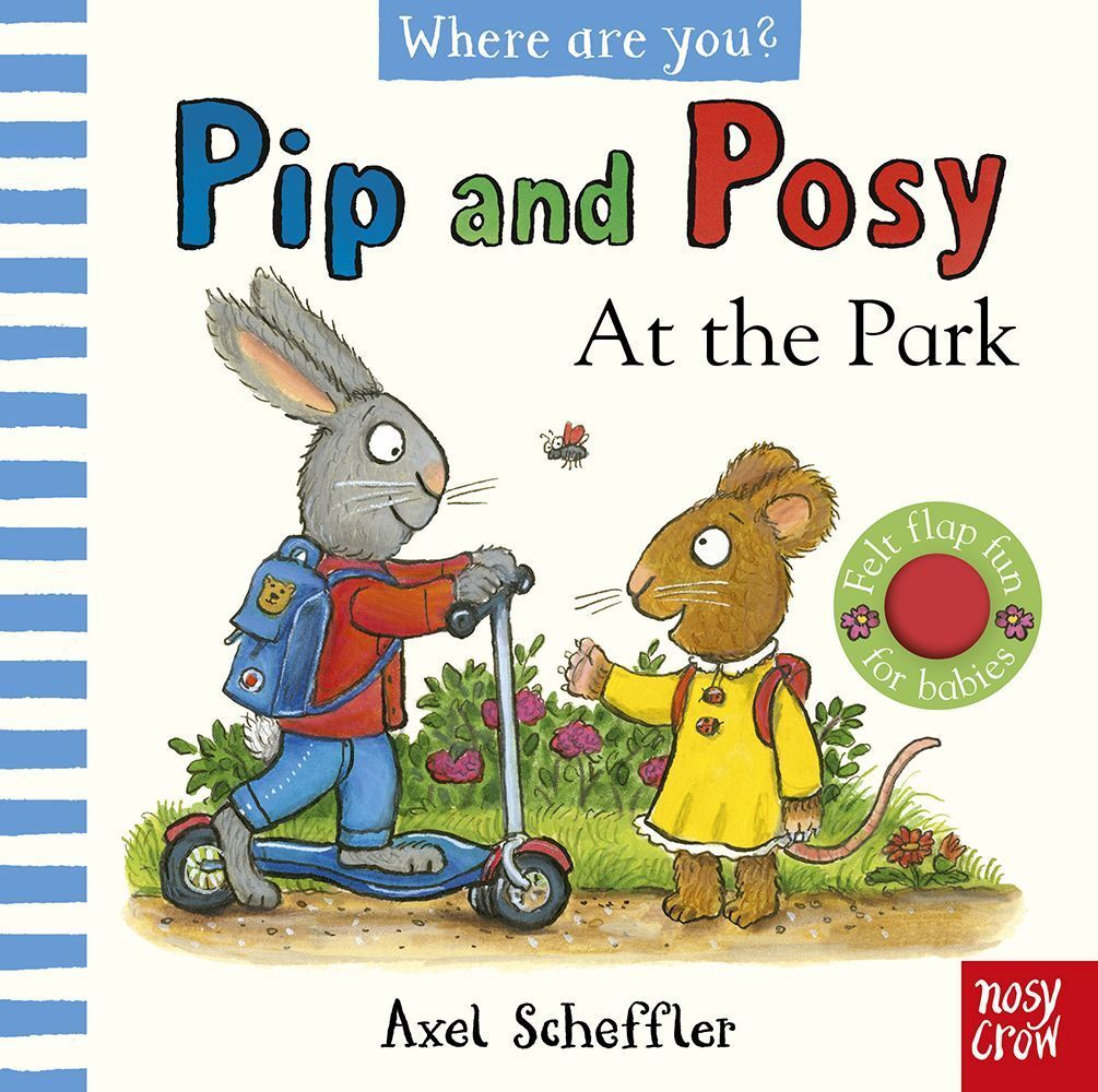 Pip and Posy Where Are You? At the Park (A Felt Flaps Book)