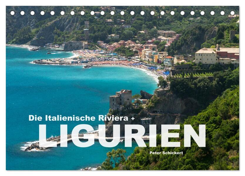 Die Italienische Riviera - Ligurien (Tischkalender 2024 DIN A5 quer) CALVENDO Monatskalender