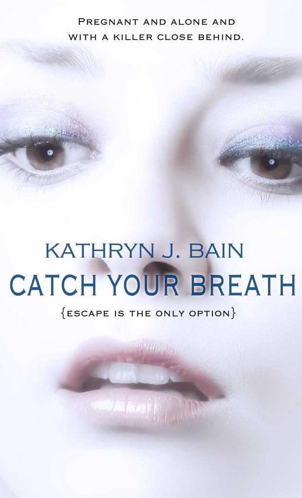 Catch Your Breath (Lincolnville Mystery Series #2)