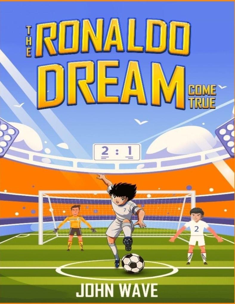 The Ronaldo Dream Come True