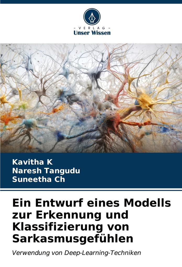 Ein Entwurf eines Modells zur Erkennung und Klassifizierung von Sarkasmusgefühlen
