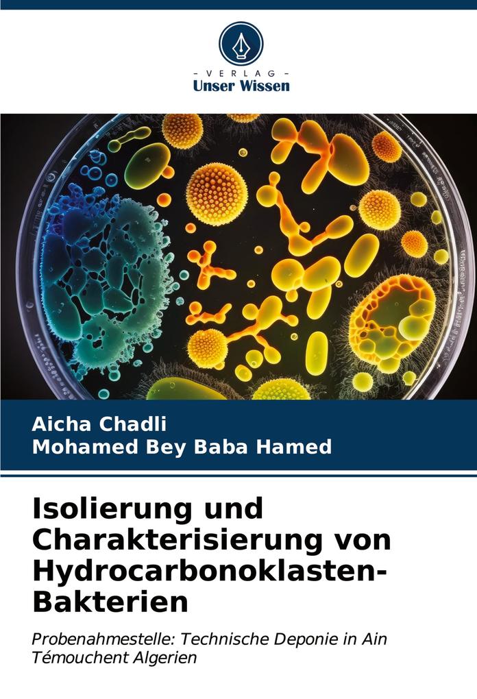 Isolierung und Charakterisierung von Hydrocarbonoklasten-Bakterien