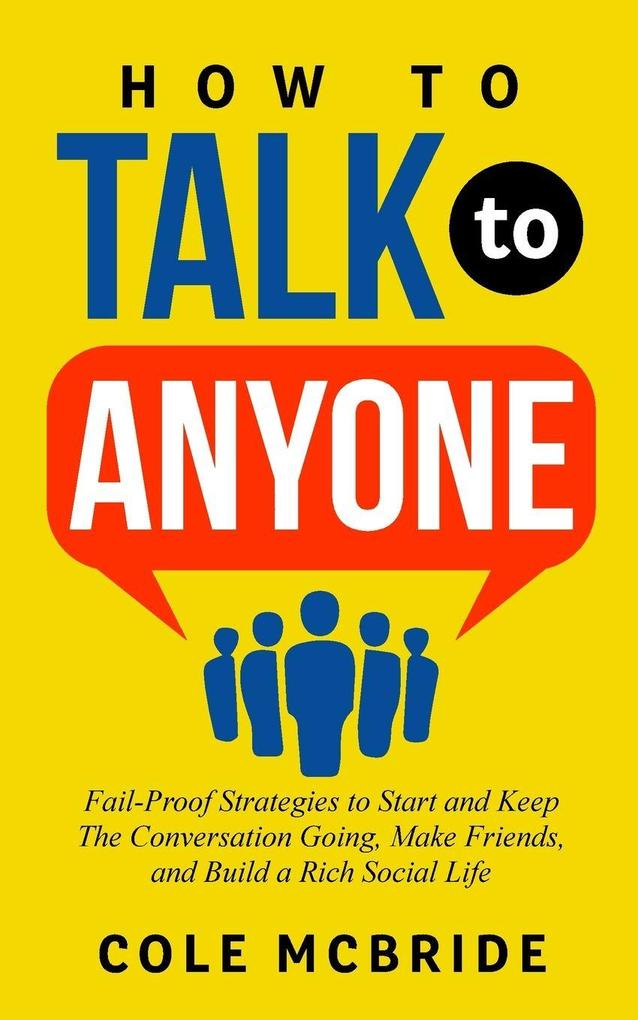 How to Talk to Anyone