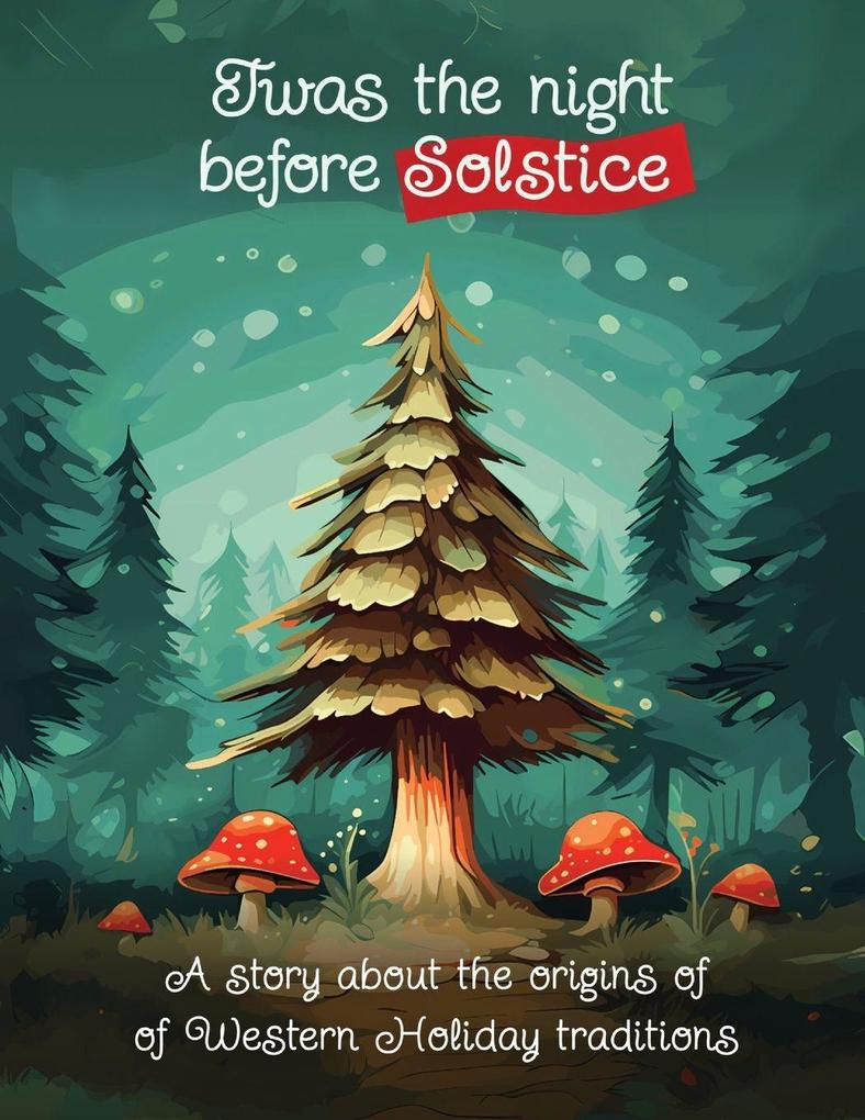 Twas the Night Before Solstice