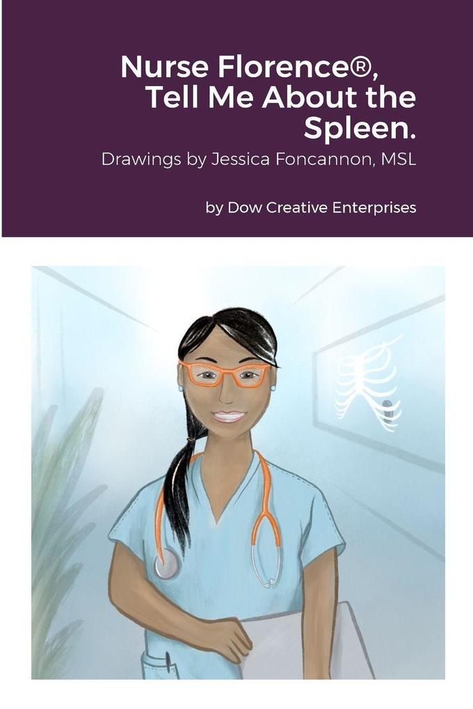 Nurse Florence® Tell Me About the Spleen.