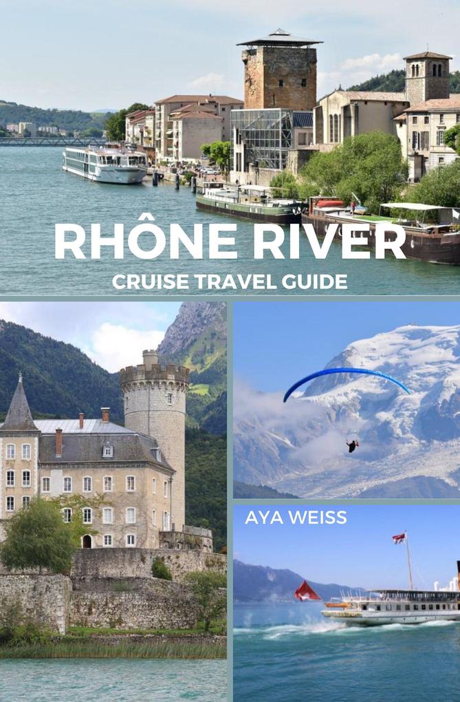 Rhône River Cruise Travel Guide