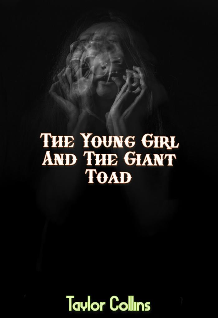 The Young Girl And The Giant Toad