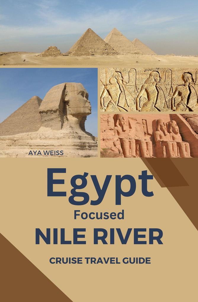 Egypt Focused Nile River Cruise Travel Guide