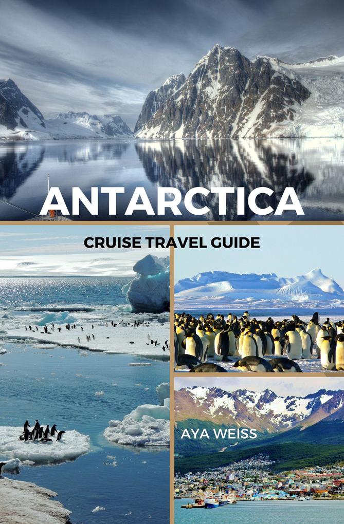 Antarctica Cruise Travel Guide
