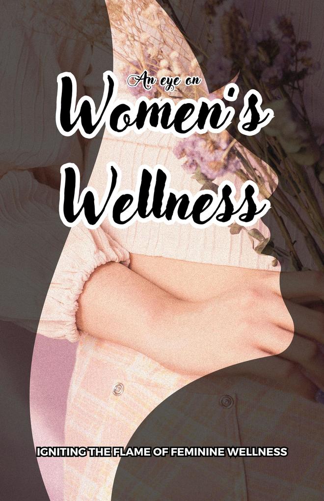 An eye on Women ‘s Wellness