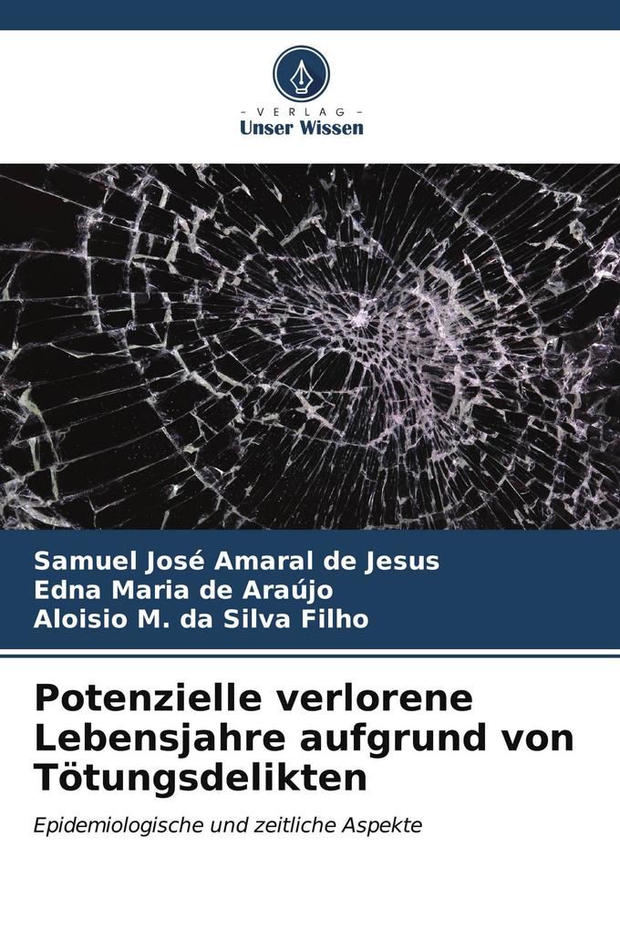 Potenzielle verlorene Lebensjahre aufgrund von Tötungsdelikten