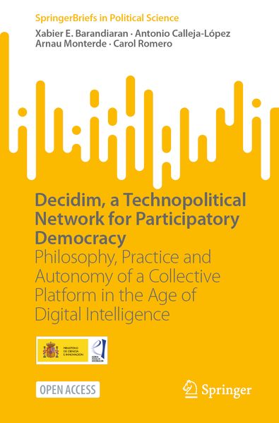 Decidim a Technopolitical Network for Participatory Democracy