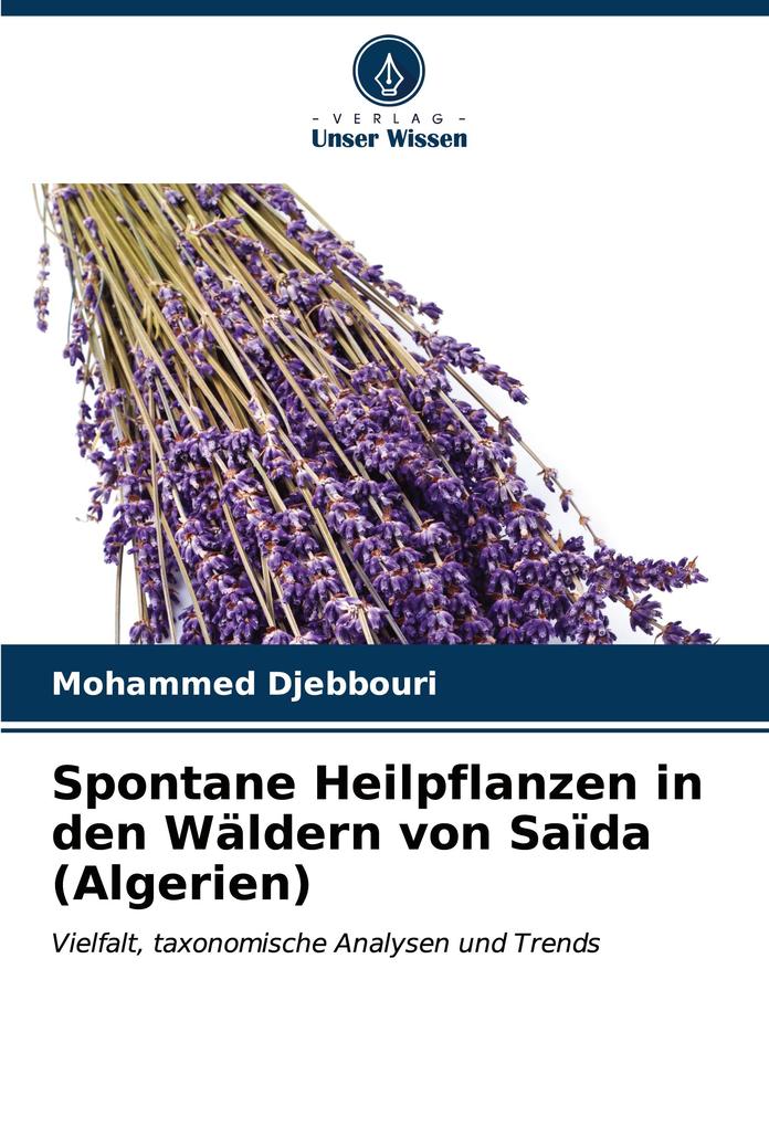 Spontane Heilpflanzen in den Wäldern von Saïda (Algerien)