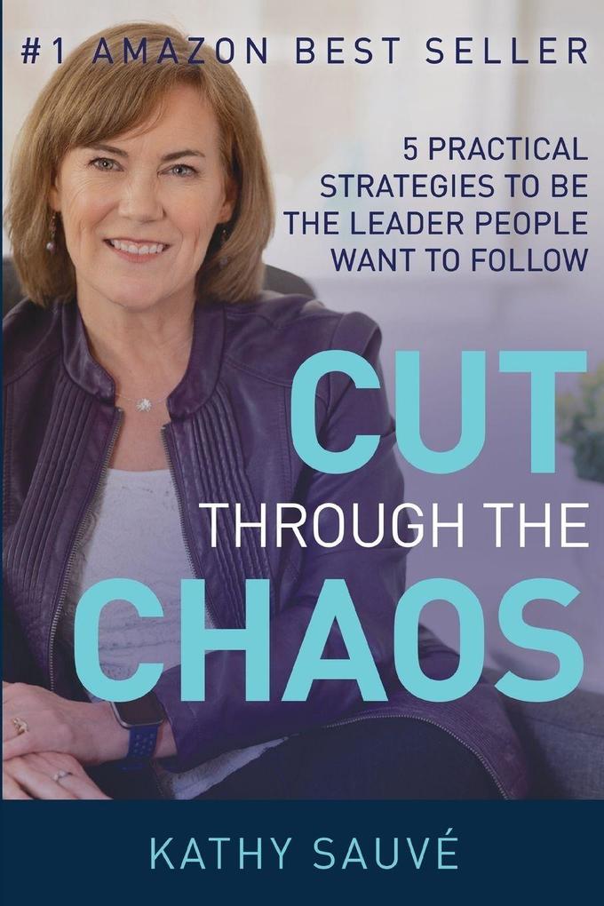 CUT THROUGH THE CHAOS