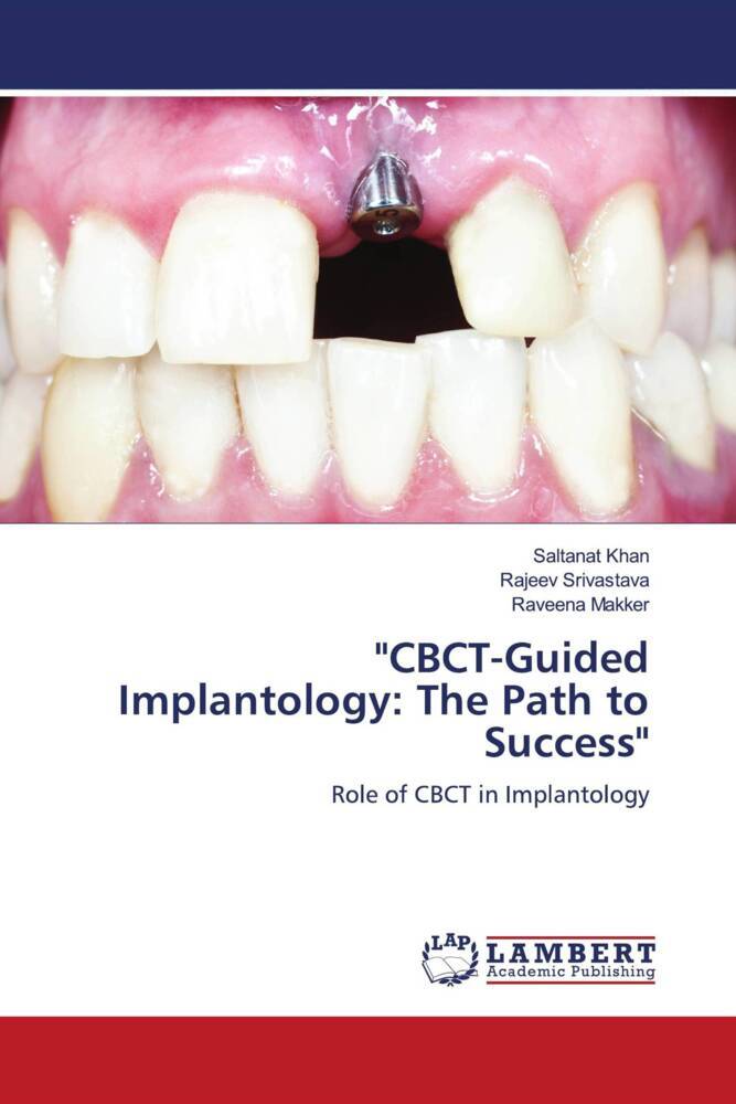 'CBCT-Guided Implantology: The Path to Success'