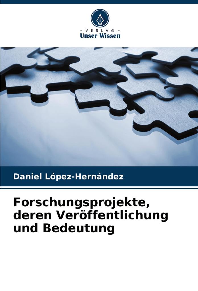 Forschungsprojekte deren Veröffentlichung und Bedeutung