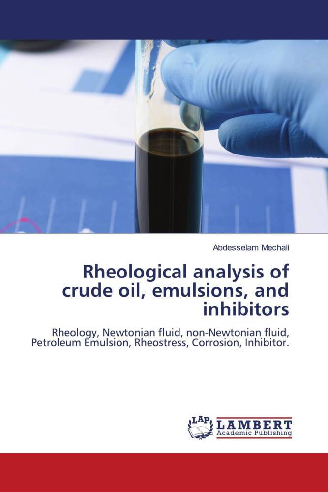 Rheological analysis of crude oil emulsions and inhibitors