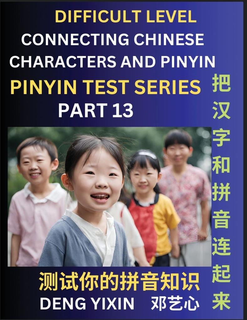 Joining Chinese Characters & Pinyin (Part 13)