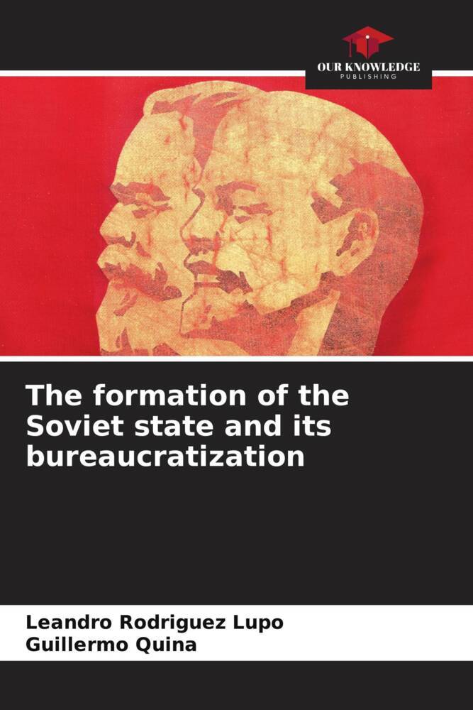 The formation of the Soviet state and its bureaucratization