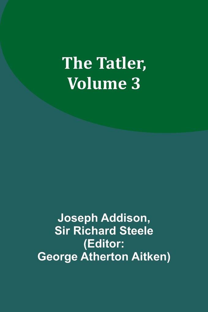 The Tatler Volume 3
