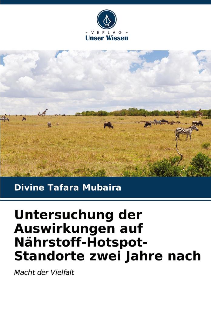 Untersuchung der Auswirkungen auf Nährstoff-Hotspot-Standorte zwei Jahre nach