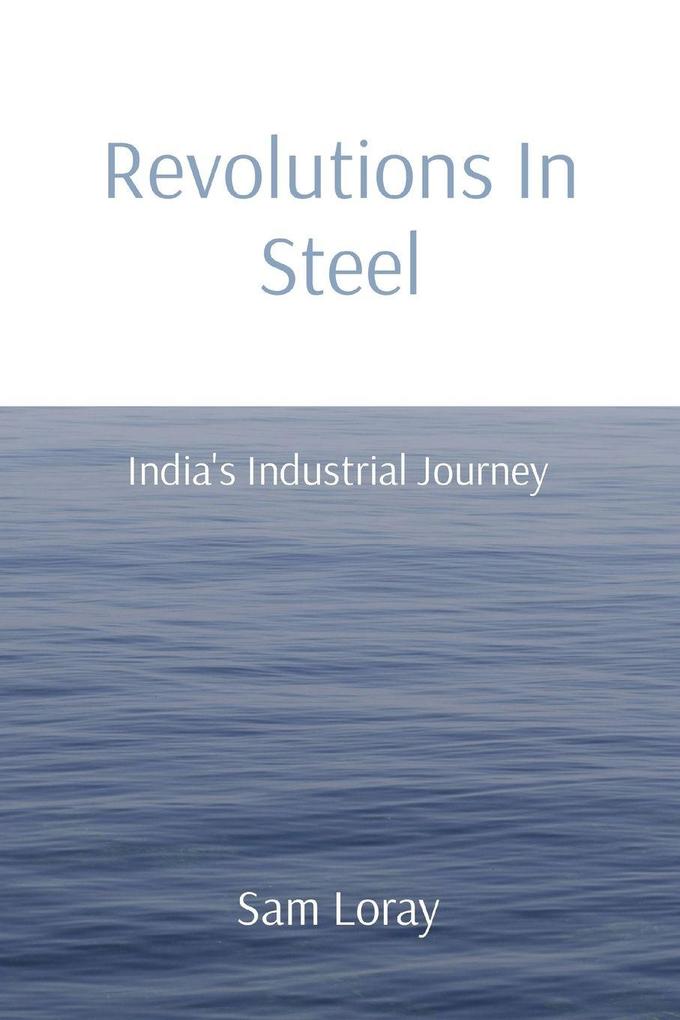 Revolutions In Steel