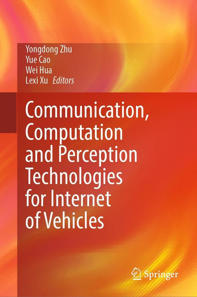 Communication Computation and Perception Technologies for Internet of Vehicles
