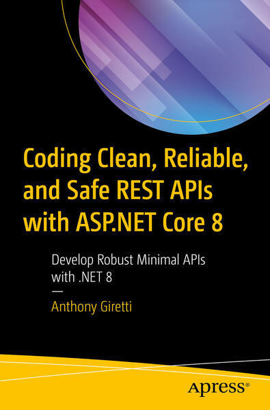 Coding Clean Reliable and Safe REST APIs with ASP.NET Core 8