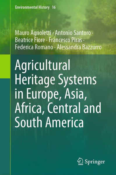 Agricultural Heritage Systems in Europe Asia Africa Central and South America