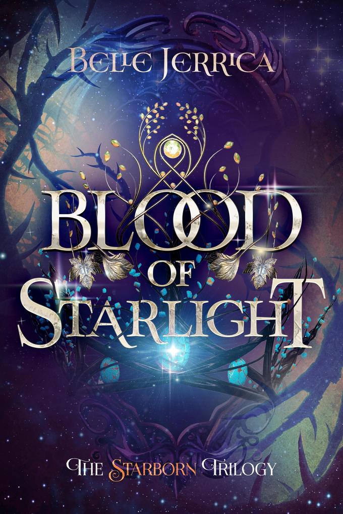 Blood of Starlight (The Starborn Trilogy #1)