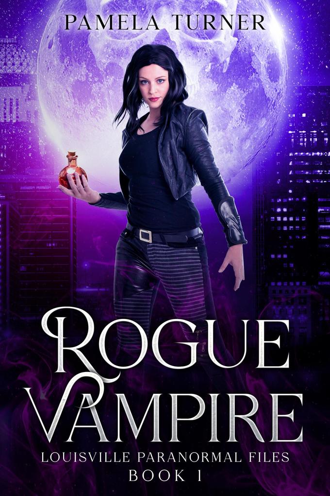 Rogue Vampire (The Louisville Paranormal Files #1)
