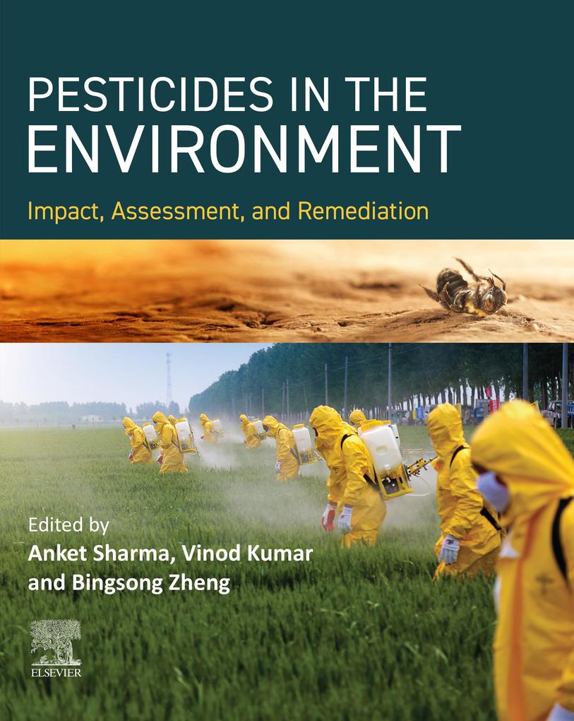 PESTICIDES IN THE ENVIRONMENT Impact Assessment and Remediation