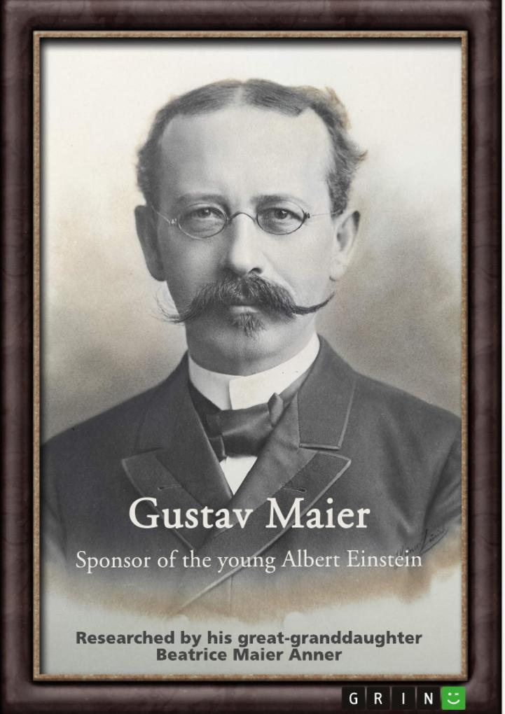 Gustav Maier. Sponsor of the young Albert Einstein