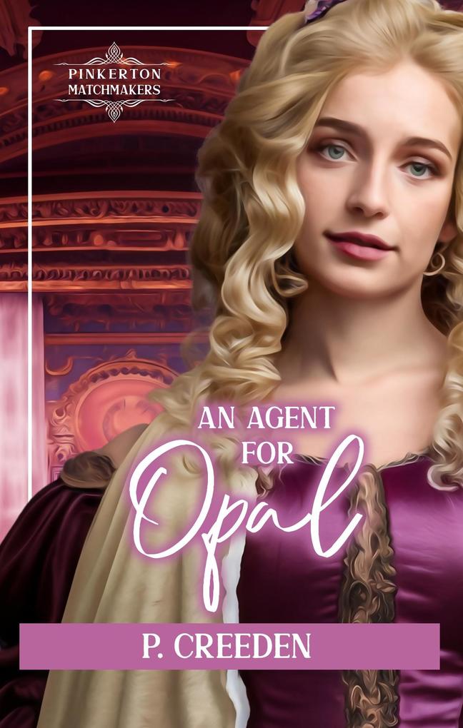 An Agent for Opal (Pinkerton Matchmakers #21)