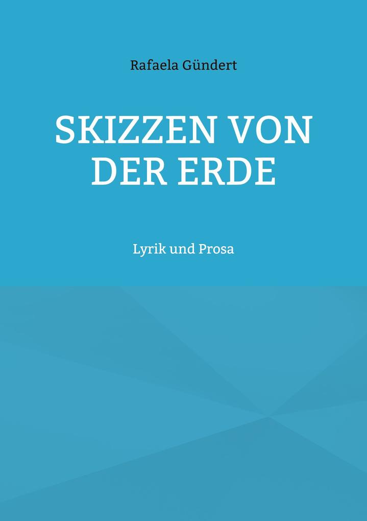 Skizzen von der Erde