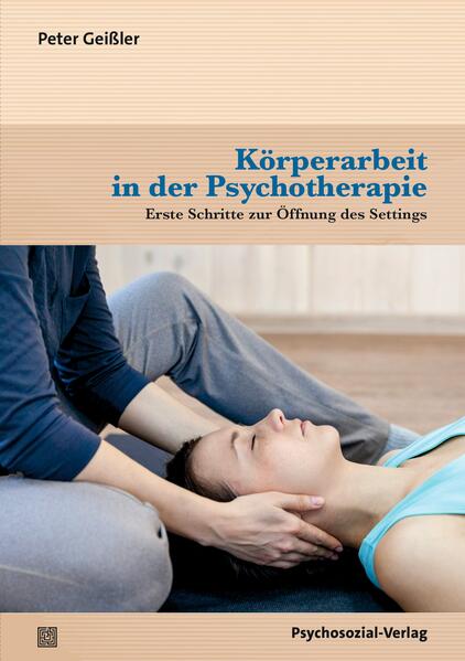 Körperarbeit in der Psychotherapie