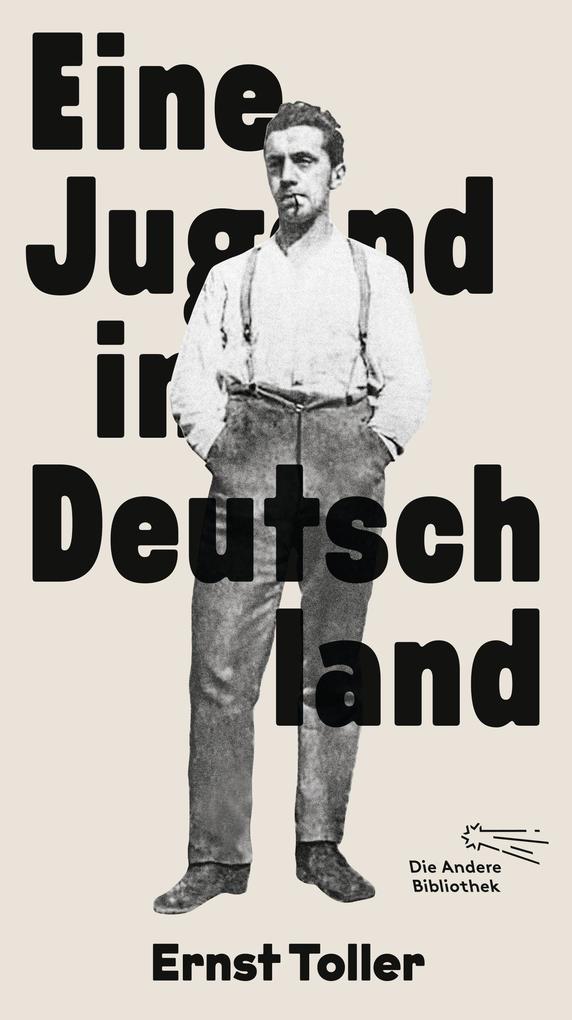 Die Andere Bibliothek Eine Jugend In Deutschland, Biografien Von Ernst Piper, Onckwest, Ernst Toller - Bild 4