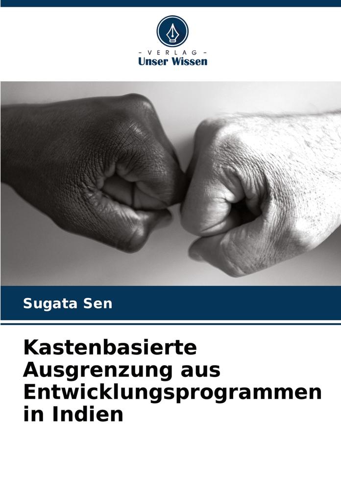 Kastenbasierte Ausgrenzung aus Entwicklungsprogrammen in Indien