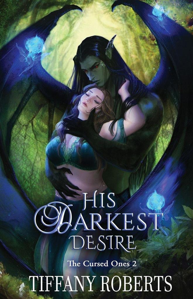 Tiffany Roberts His Darkest Desire (The Cursed Ones #2)