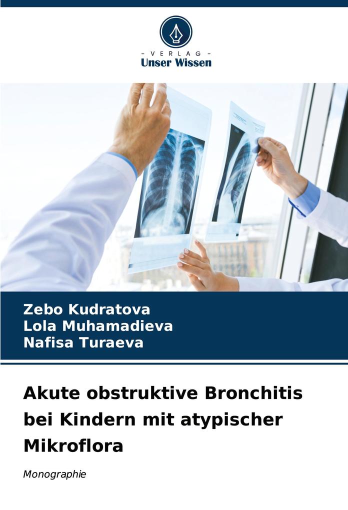 Akute obstruktive Bronchitis bei Kindern mit atypischer Mikroflora
