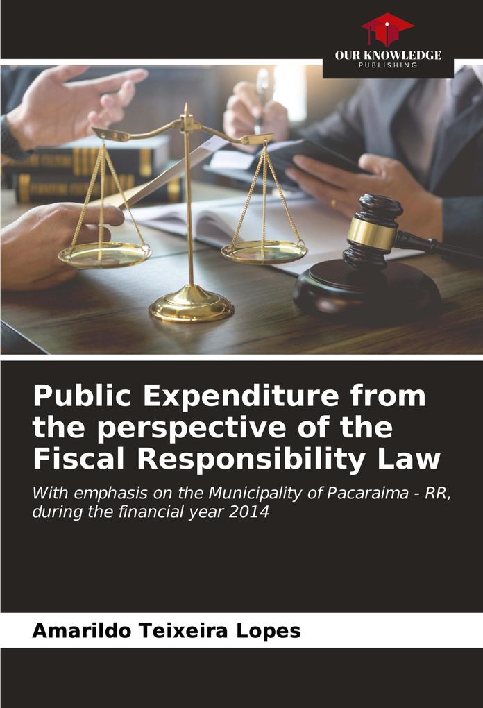 Public Expenditure from the perspective of the Fiscal Responsibility Law