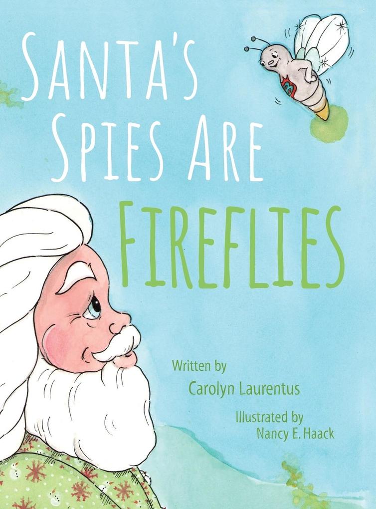 Santa‘s Spies Are Fireflies